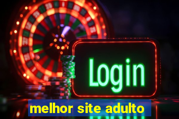 melhor site adulto